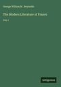 George William M . Reynolds: The Modern Literature of France, Buch