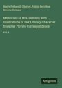 Henry Fothergill Chorley: Memorials of Mrs. Hemans with Illustrations of Her Literary Character from Her Private Correspondence, Buch