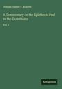 Johann Gustav F. Billroth: A Commentary on the Epistles of Paul to the Corinthians, Buch