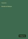 Chadwick: Novels of Nature, Buch