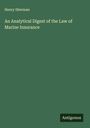 Henry Sherman: An Analytical Digest of the Law of Marine Insurance, Buch