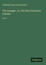 Catherine Grace Frances Gore: The Dowager ; or, The New School for Scandal, Buch