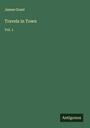 James Grant: Travels in Town, Buch