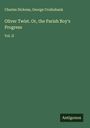 Charles Dickens: Oliver Twist. Or, the Parish Boy's Progress, Buch