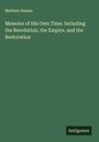 Mathieu Dumas: Memoirs of His Own Time: Including the Revolution, the Empire, and the Restoration, Buch