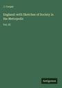 J. Cooper: England: with Sketches of Society in the Metropolis, Buch