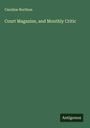 Caroline Northon: Court Magazine, and Monthly Critic, Buch