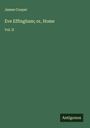 James Cooper: Eve Effingham; or, Home, Buch