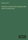 William Howitt: The Boy's Country-Book: Being the Real Life of a Country Boy, Buch