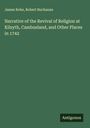 James Robe: Narrative of the Revival of Religion at Kilsyth, Cambusland, and Other Places in 1742, Buch