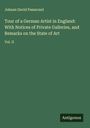 Johann David Passavant: Tour of a German Artist in England: With Notices of Private Galleries, and Remarks on the State of Art, Buch