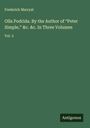 Frederick Marryat: Olla Podrida. By the Author of "Peter Simple," &c. &c. In Three Volumes, Buch