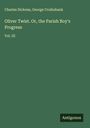 Charles Dickens: Oliver Twist. Or, the Parish Boy's Progress, Buch
