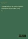 Anonymous: Transactions of the Historical and Philosophical Society of Ohio, Buch