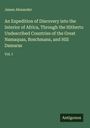 James Alexander: An Expedition of Discovery into the Interior of Africa, Through the Hitherto Undescribed Countries of the Great Namaquas, Boschmans, and Hill Damaras, Buch