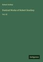 Robert Sothey: Poetical Works of Robert Southey, Buch