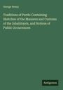 George Penny: Traditions of Perth: Containing Sketches of the Manners and Customs of the Inhabitants, and Notices of Public Occurrences, Buch