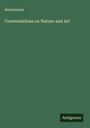 Anonymous: Conversations on Nature and Art, Buch