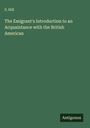 S. Hill: The Emigrant's Introduction to an Acquaintance with the British American, Buch