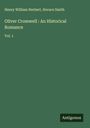 Henry William Herbert: Oliver Cromwell : An Historical Romance, Buch