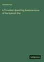 Thomas Farr: A Traveller's Rambling Reminiscences of the Spanish War, Buch