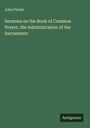 John Pinder: Sermons on the Book of Common Prayer, the Administration of the Sacraments, Buch