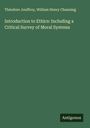 Théodore Jouffroy: Introduction to Ethics: Including a Critical Survey of Moral Systems, Buch
