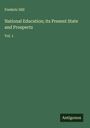 Frederic Hill: National Education; its Present State and Prospects, Buch
