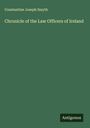Constantine Joseph Smyth: Chronicle of the Law Officers of Ireland, Buch