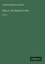 Camden Elizabeth Lambert: Ella; or, the Emperor's Son, Buch
