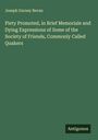 Joseph Gurney Bevan: Piety Promoted, in Brief Memoriale and Dying Expressions of Some of the Society of Friends, Commonly Called Quakers, Buch