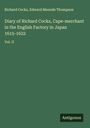 Richard Cocks: Diary of Richard Cocks, Cape-merchant in the English Factory in Japan 1615-1622, Buch