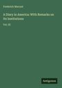 Frederick Marryat: A Diary in America: With Remarks on Its Institutions, Buch