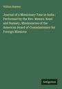 William Ramsey: Journal of a Missionary Tour in India : Performed by the Rev. Messrs. Read and Ramsey, Missionaries of the American Board of Commissioners for Foreign Missions, Buch