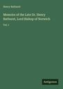 Henry Bathurst: Memoirs of the Late Dr. Henry Bathurst, Lord Bishop of Norwich, Buch
