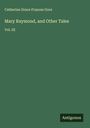 Catherine Grace Frances Gore: Mary Raymond, and Other Tales, Buch