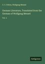 C. C. Felton: German Literature, Translated from the German of Wolfgang Menzel, Buch