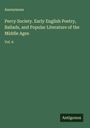 Anonymous: Percy Society. Early English Poetry, Ballads, and Popular Literature of the Middle Ages, Buch