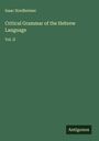 Isaac Nordheimer: Critical Grammar of the Hebrew Language, Buch