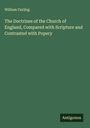 William Curling: The Doctrines of the Church of England, Compared with Scripture and Contrasted with Popery, Buch