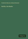 Frederick Marryat: Rattlin, the Reefer, Buch