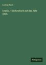 Ludwig Tieck: Urania. Taschenbuch auf das Jahr 1836., Buch