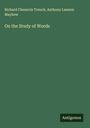 Richard Chenevix Trench: On the Study of Words, Buch