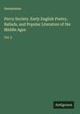 Anonymous: Percy Society. Early English Poetry, Ballads, and Popular Literature of the Middle Ages, Buch