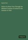 Baptist Noel: Notes of a Short Tour Through the Midland Counties of Ireland in the Summer of 1836, Buch