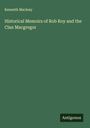 Kenneth Macleay: Historical Memoirs of Rob Roy and the Clan Macgregor, Buch