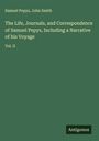Samuel Pepys: The Life, Journals, and Correspondence of Samuel Pepys, Including a Narrative of his Voyage, Buch