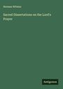 Herman Witsius: Sacred Dissertations on the Lord's Prayer, Buch