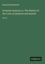 Susannah Henderson: Scripture Lessons; or, The History of Our Lord, in Question and Answer, Buch