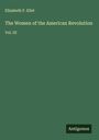 Elizabeth F. Ellet: The Women of the American Revolution, Buch